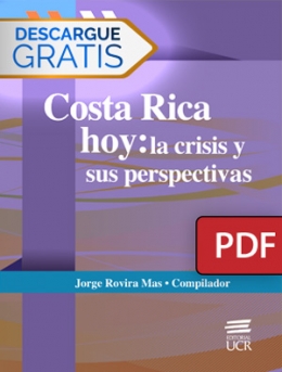 Costa Rica hoy: crisis y perspectivas
